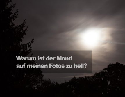 Illustration zu: "Warum ist der Mond auf meinen Fotos zu hell?"