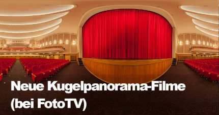 Neue Kugelpanorama Filme bei FotoTV